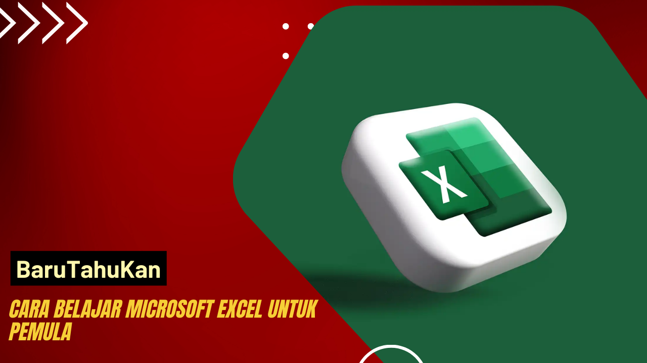 Cara Belajar Microsoft Excel Untuk Pemula - BaruTahuKan